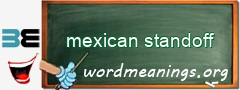 WordMeaning blackboard for mexican standoff